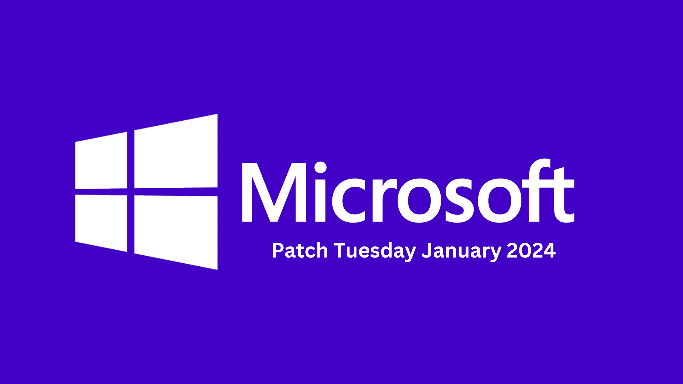 Breaking Down The Latest January 2024 Patch Tuesday Report