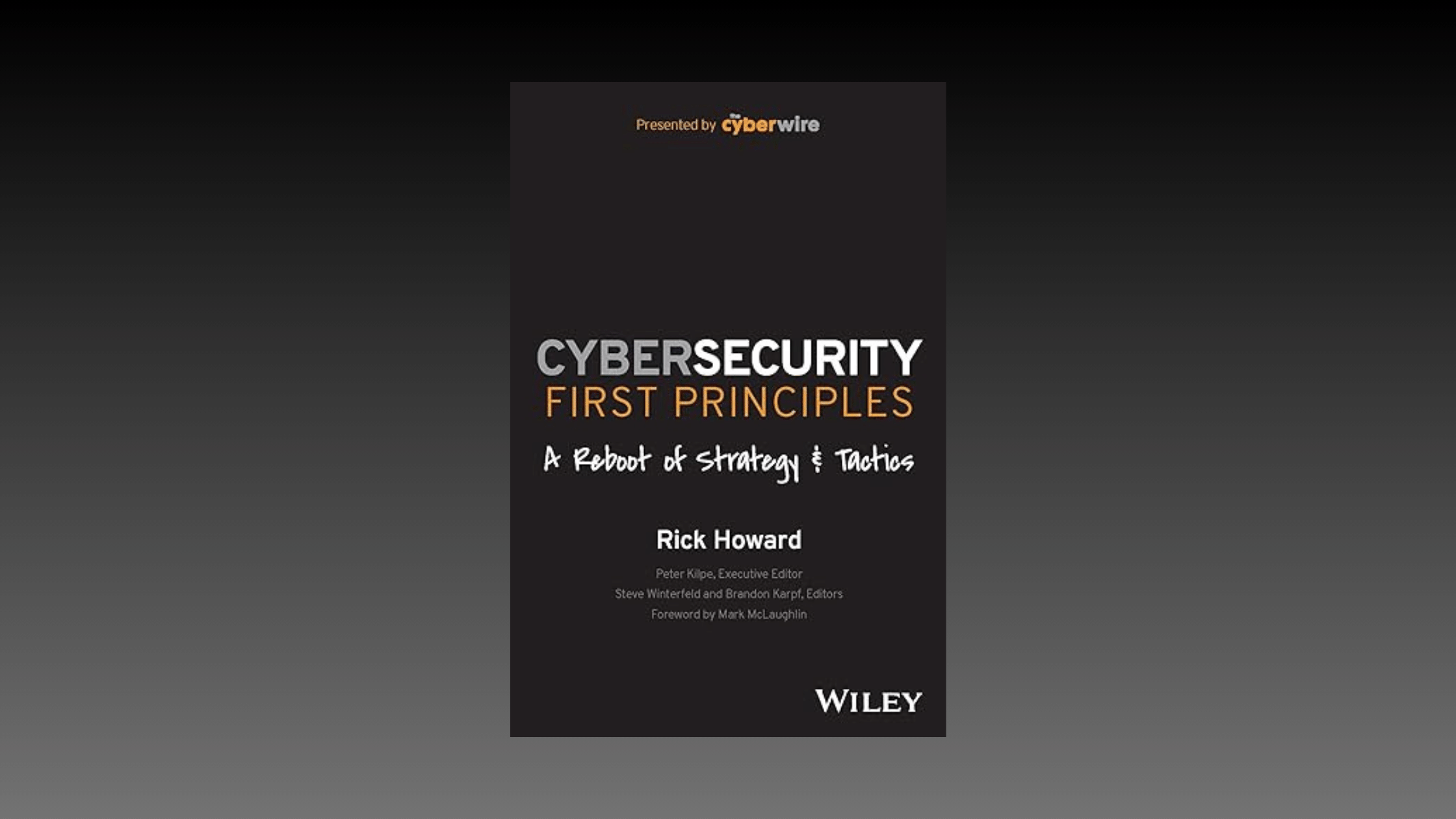 Cover photo of Cybersecurity First Principles: A Reboot of Strategy and Tactics - 1st Edition