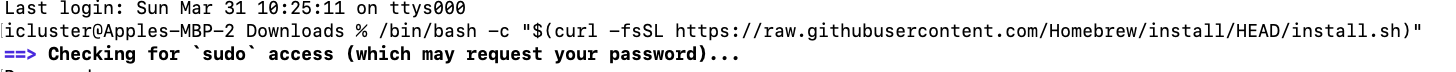 Screenshot of a terminal on Mac showing the command line used to install Homebrew, with the command partially executed and checking for sudo access.