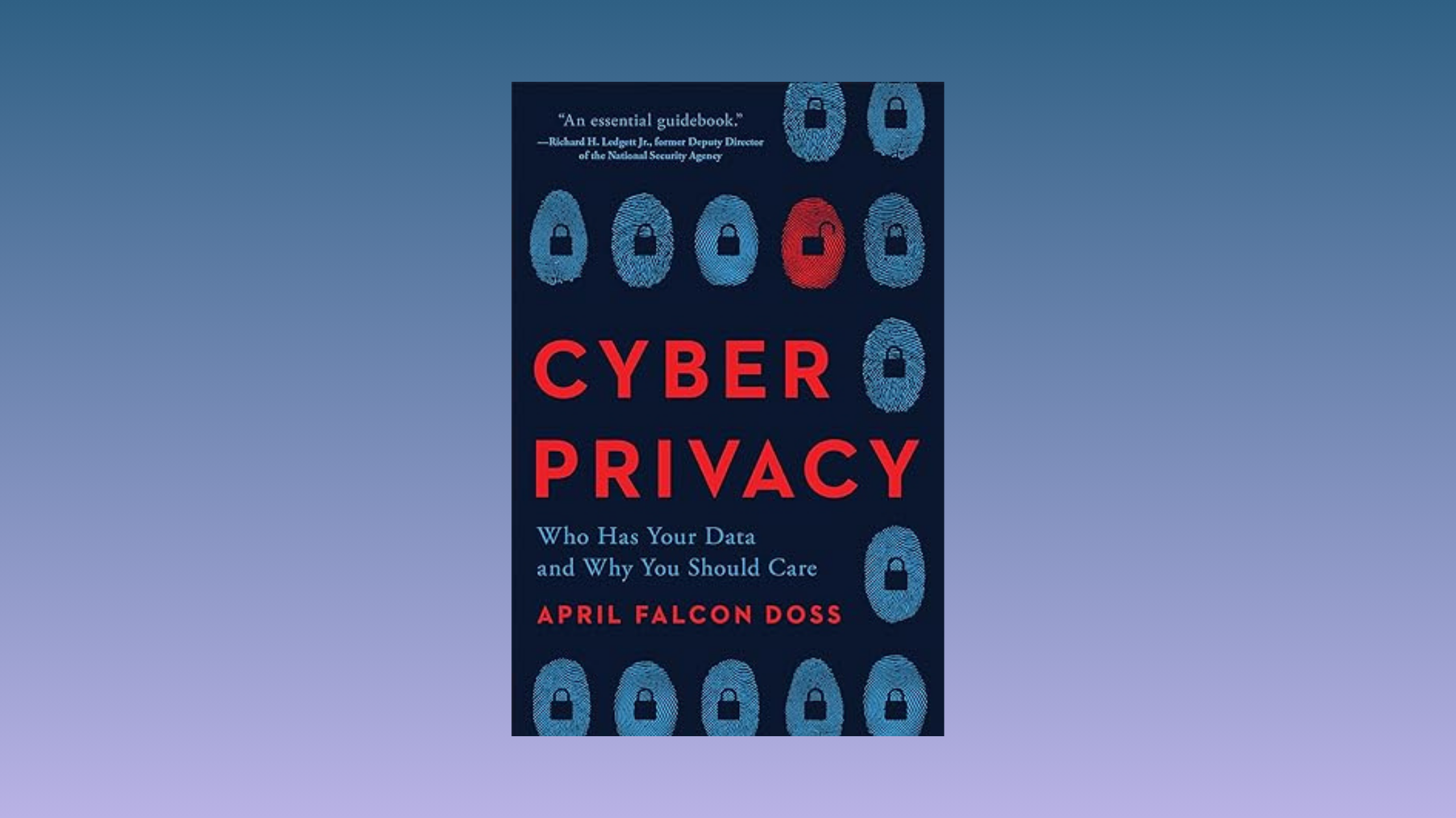 Cover photo of Cyber Privacy: Who Has Your Data and Why You Should Care