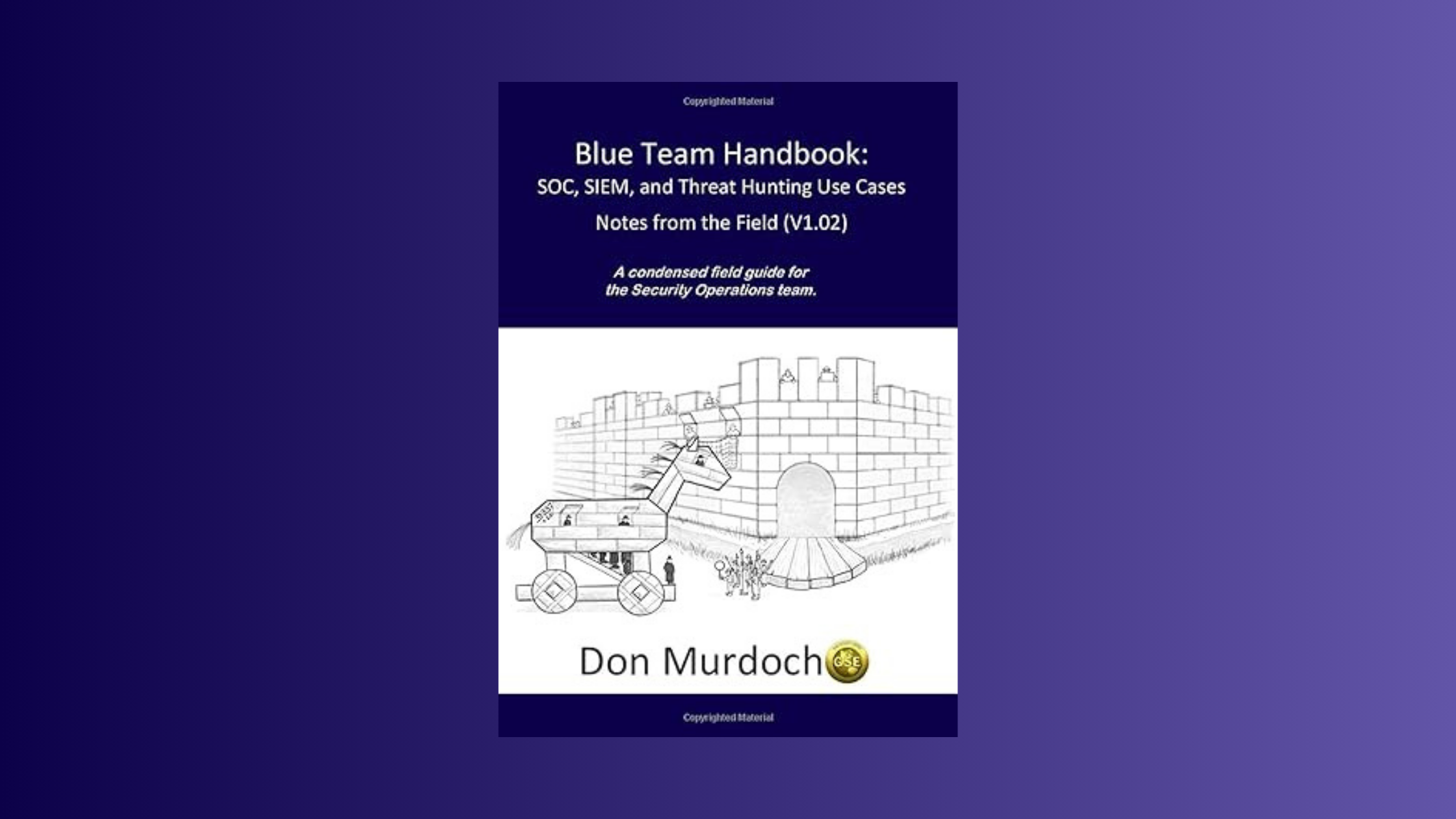 Cover photo of Blue Team Handbook: SOC, SIEM, and Threat Hunting (V1.02)