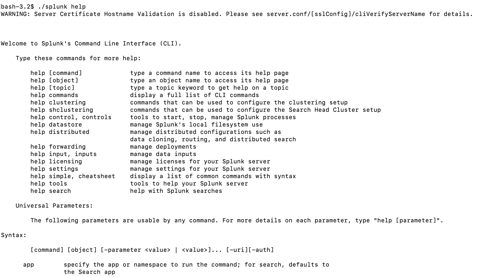 Terminal output displaying Splunk's Command Line Interface help menu, listing available commands and parameters for system configuration and data management.