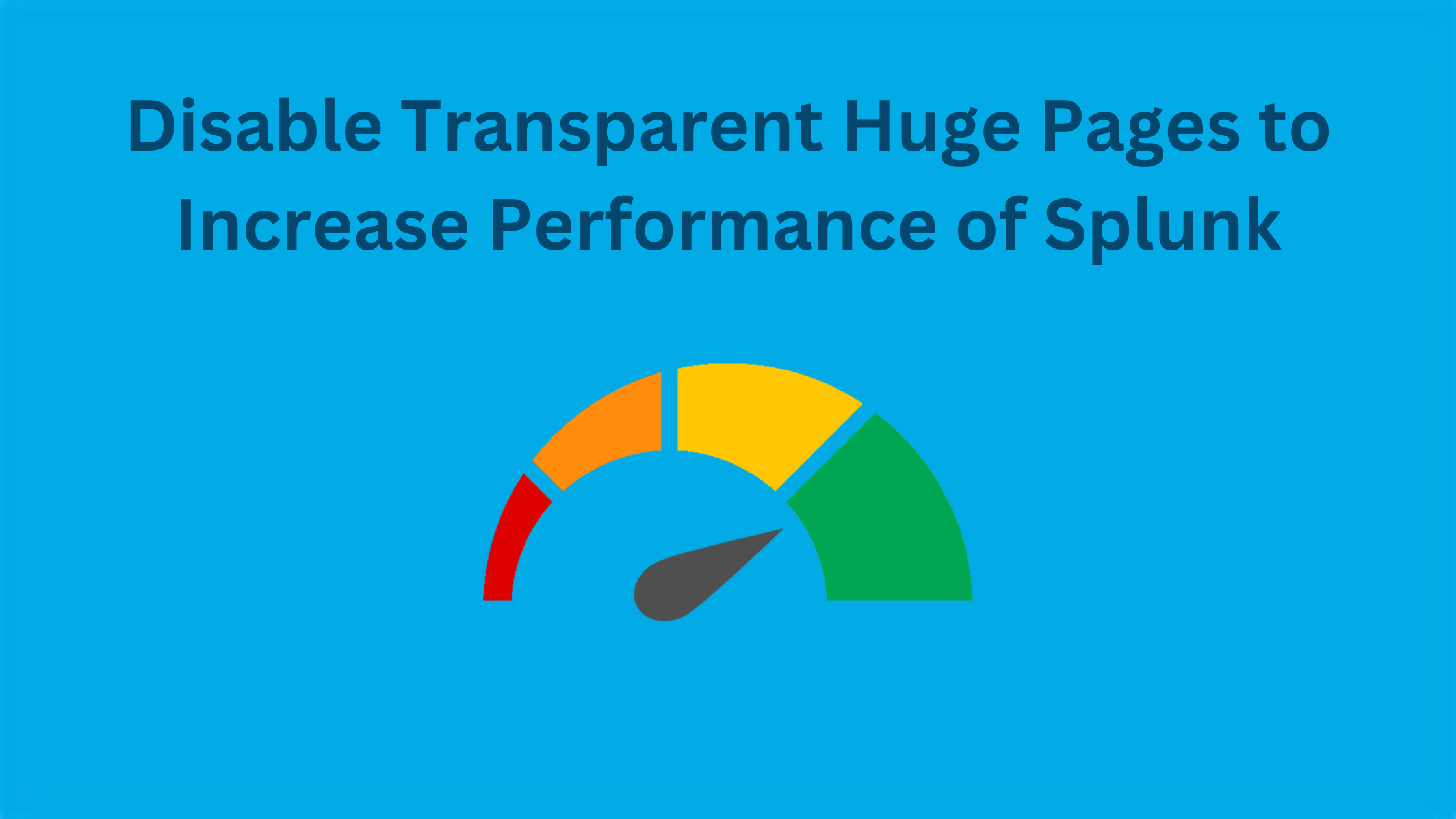 Splunk on Linux: Managing THP for Performance