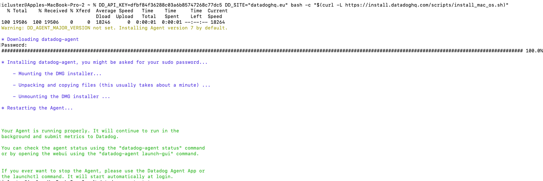 Terminal output displaying the installation process of the DataDog Agent on a Mac.