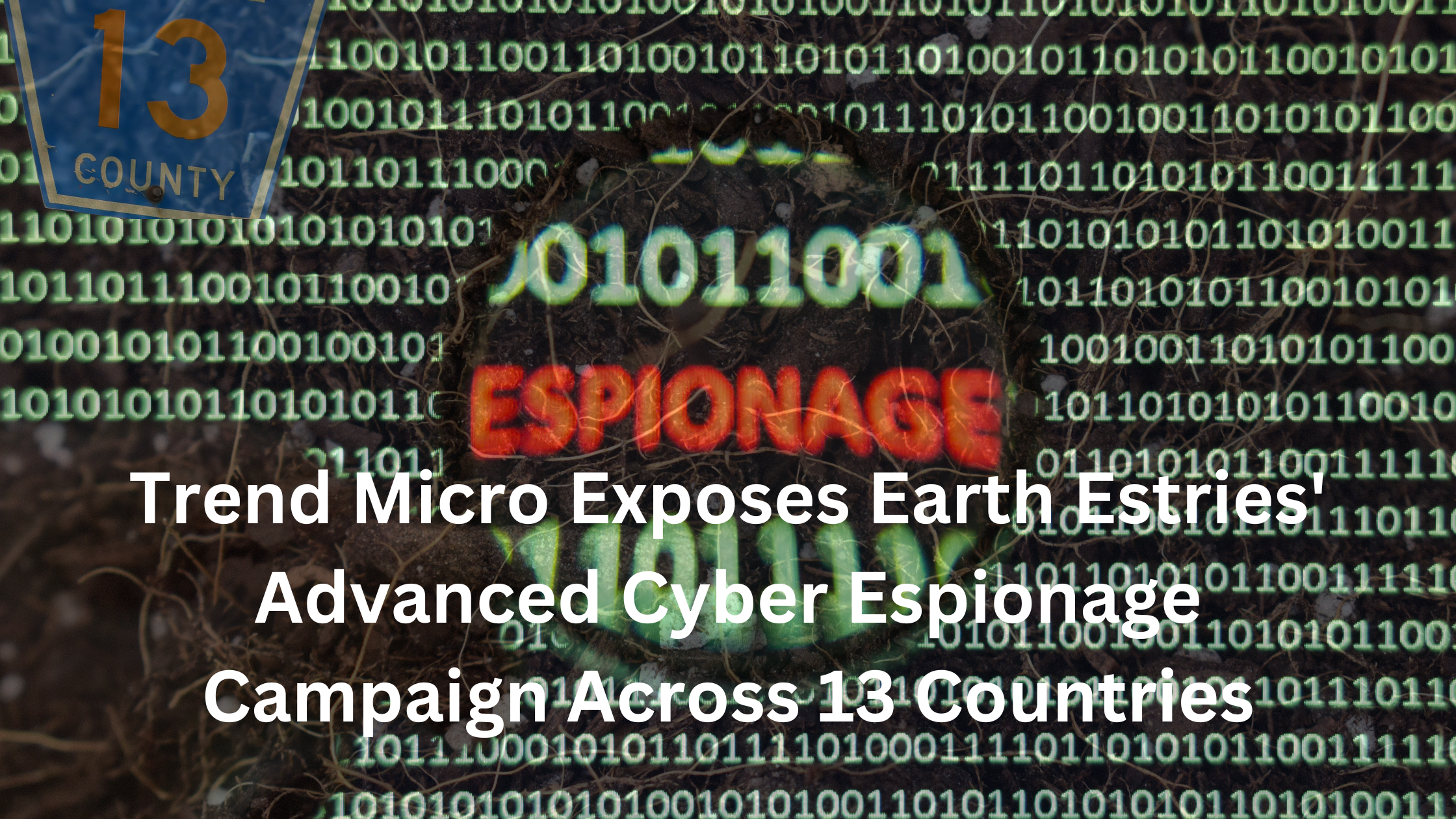 Chinese APT Group Earth Estries' Global Cyber Campaign