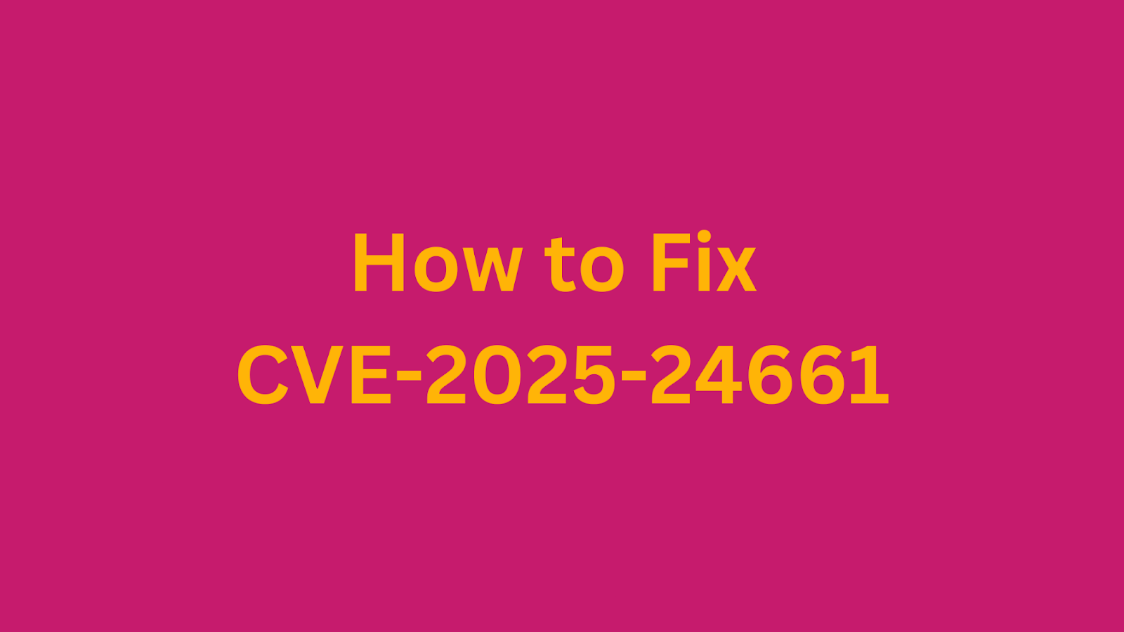 Steps to fix CVE-2025-24661 vulnerability in WooCommerce Taxi Plugin.
