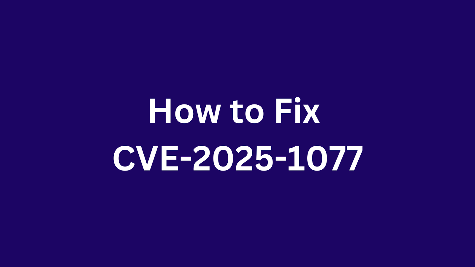 Guide on resolving CVE-2025-1077 vulnerability in Visual Weather.