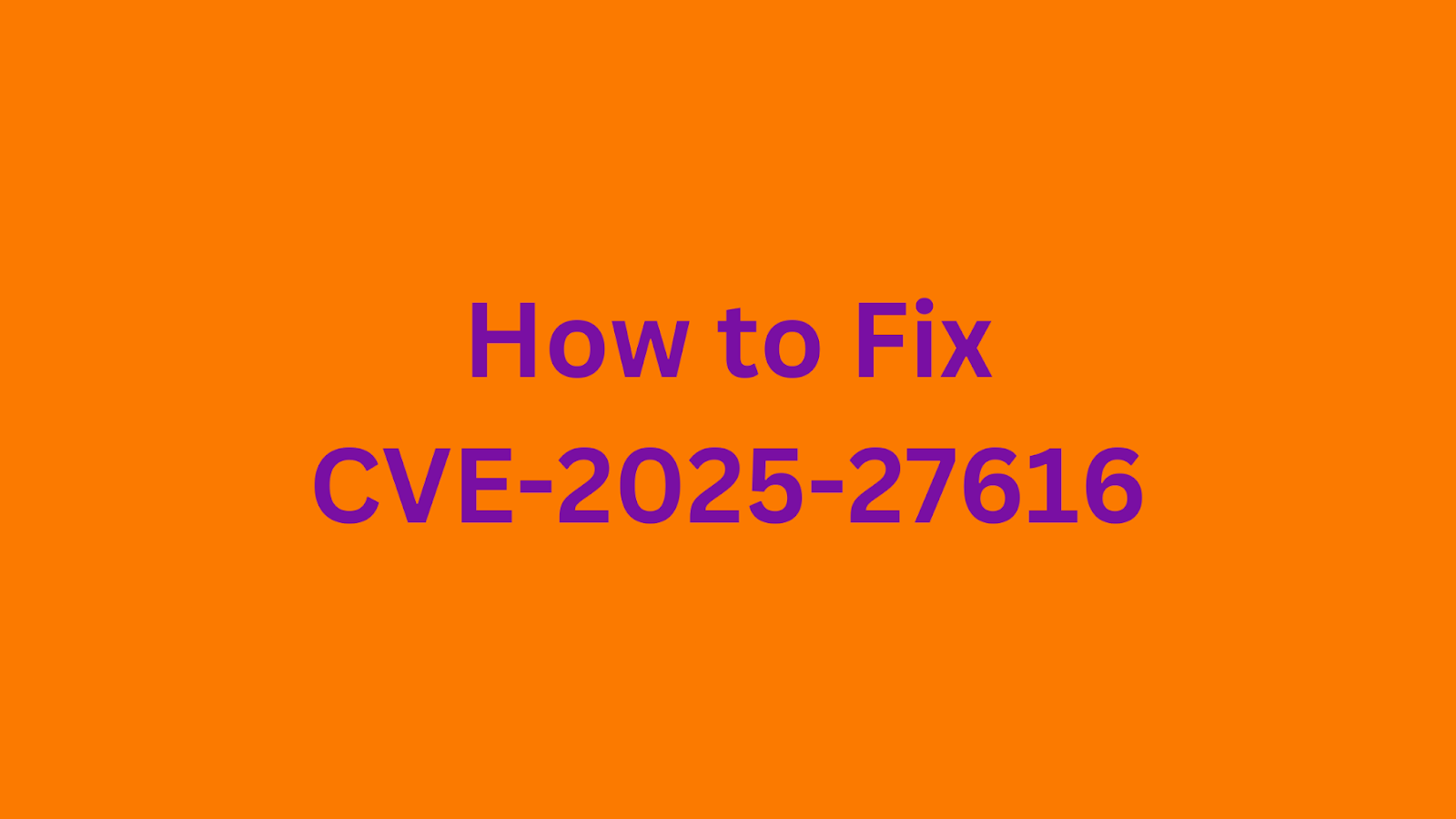 Guide on fixing CVE-2025-27616 Vela CI/CD authentication bypass vulnerability.