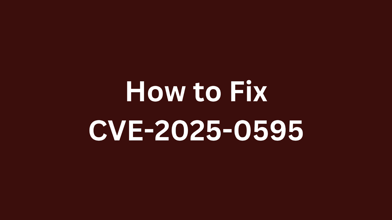 A security fix guide for addressing CVE-2025-0595 in 3DSwymer.