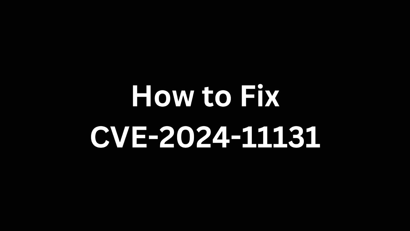 Step-by-step guide on fixing CVE-2024-11131, a security vulnerability affecting Synology Camera systems.