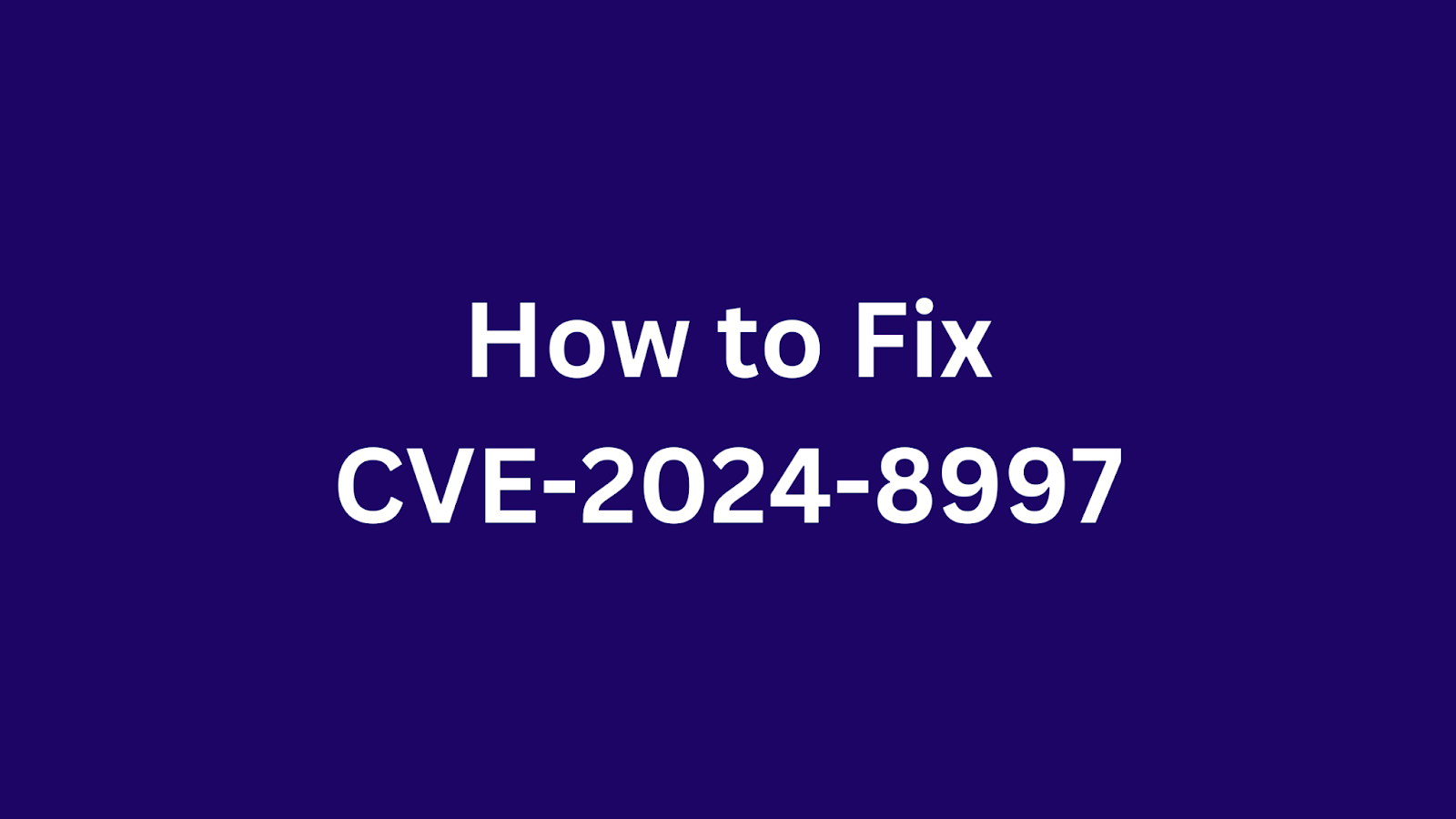 Guide on fixing CVE-2024-8997, an SQL injection vulnerability affecting Vestel EVC04 systems.