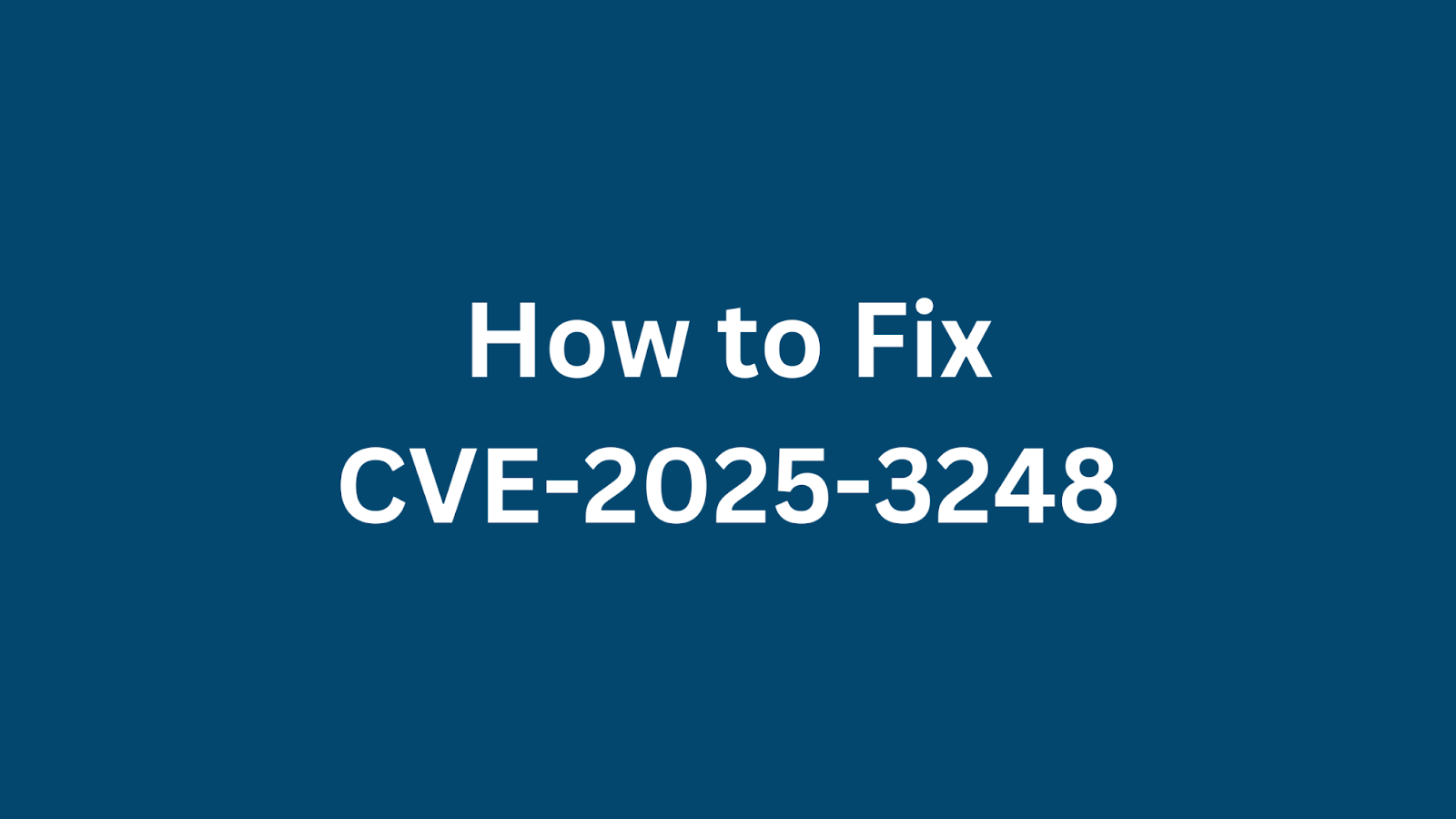 Fix Cve 2025 3248 Critical Langflow Security Flaw Fix Cve 2025 3248 Critical Langflow Security Flaw