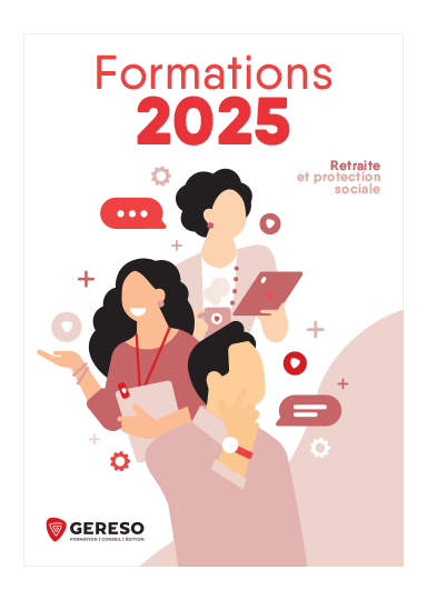 Catalogue Formations 2025 GERESO - Retraite et protection sociale