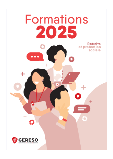 Catalogue Formations 2025 GERESO - Retraite et protection sociale