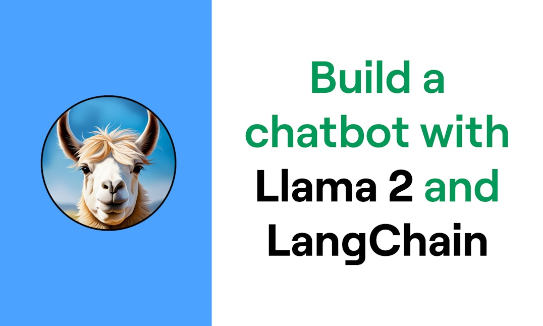 Build a chatbot with Llama 2 and LangChain