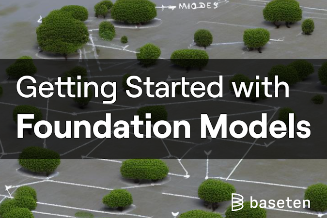 Getting started with foundation models on Baseten