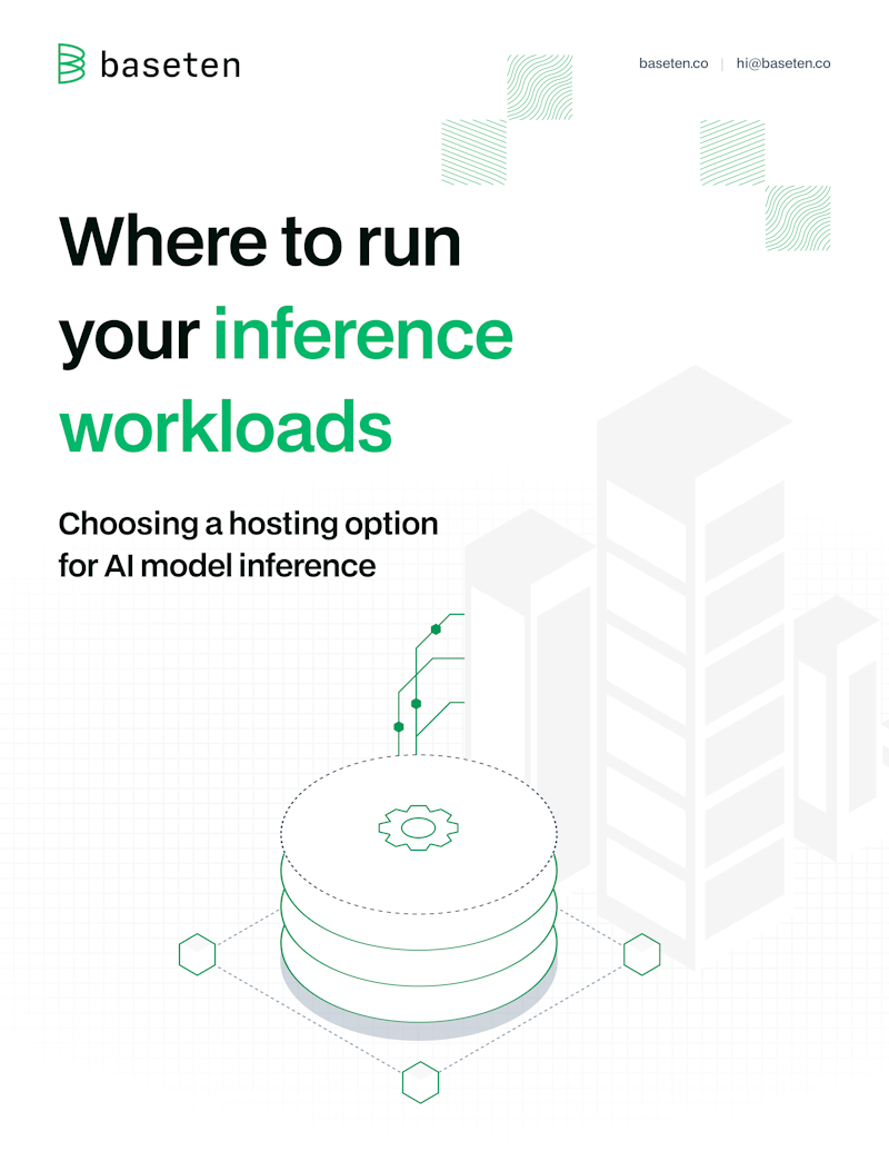 Where to run your inference workloads | Baseten Guides