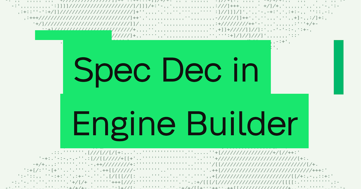 Introducing our Speculative Decoding Engine Builder integration for ultra-low-latency LLM inference