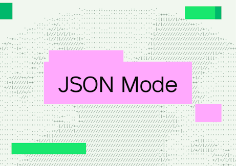 JSON Mode