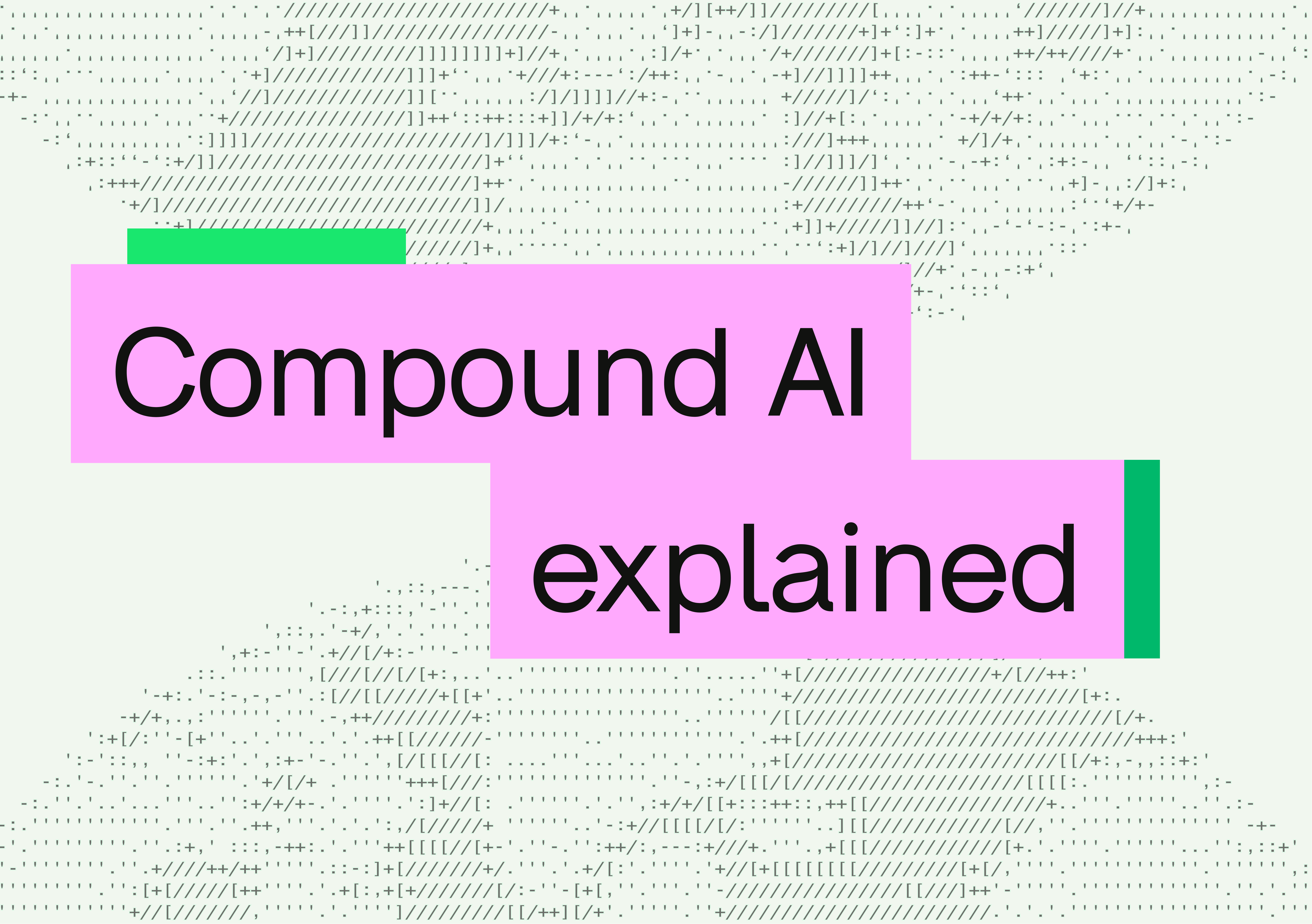 Compound AI systems explained