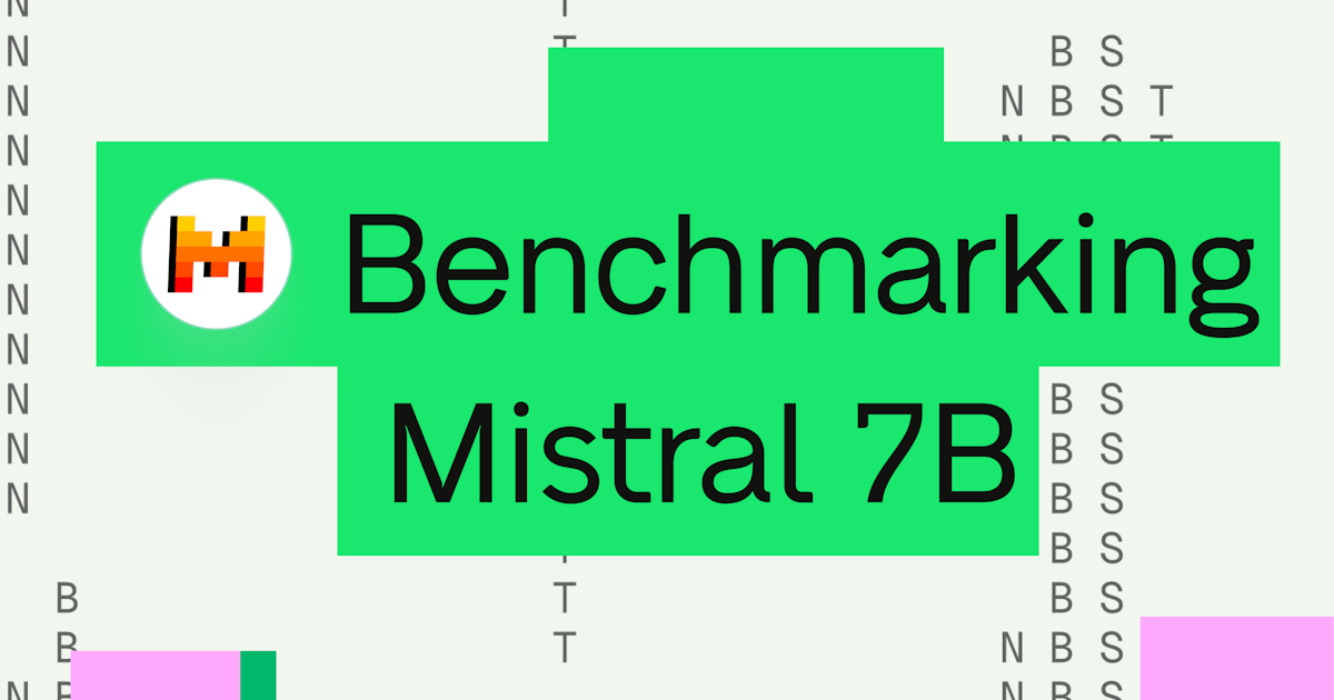 Benchmarking fast Mistral 7B inference
