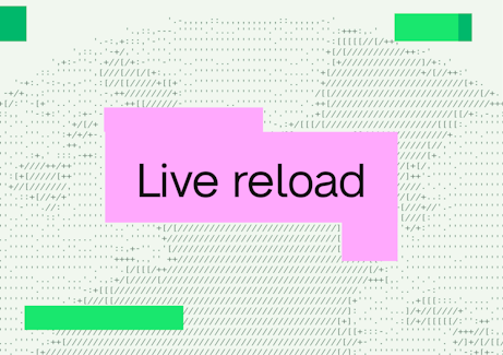 Live reload