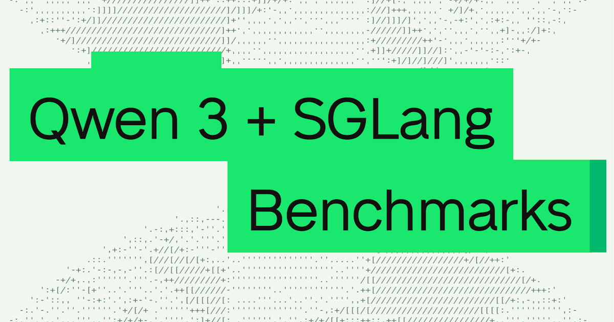 Day zero benchmarks for Qwen 3 with SGLang on Baseten