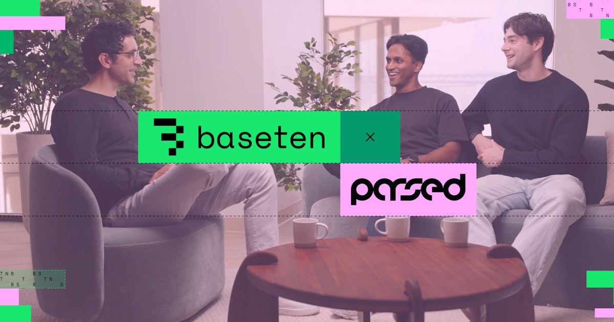 Parsed + Baseten: Building Models That Touch Grass