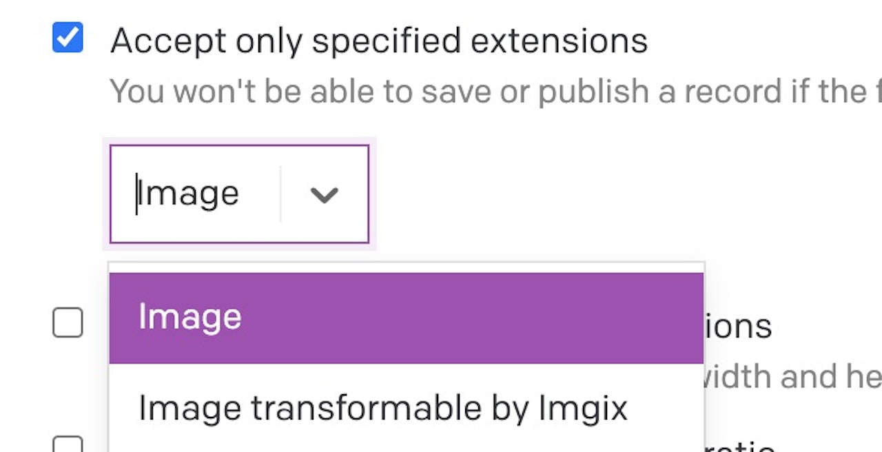 Accept only specified extensions: Image, Image transformable by Imgix