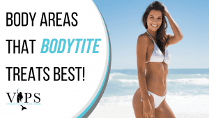 Body Areas That BODYtite Treats Best!