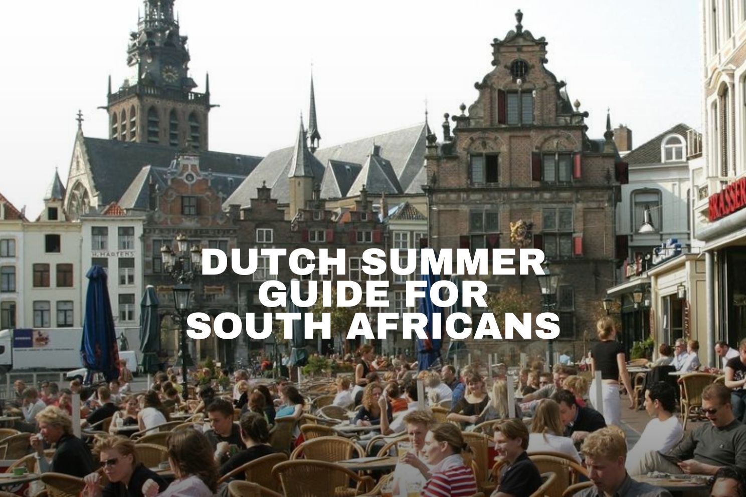 Terraces, Lakes, and Festival Season: What a Dutch Summer Actually Looks Like 