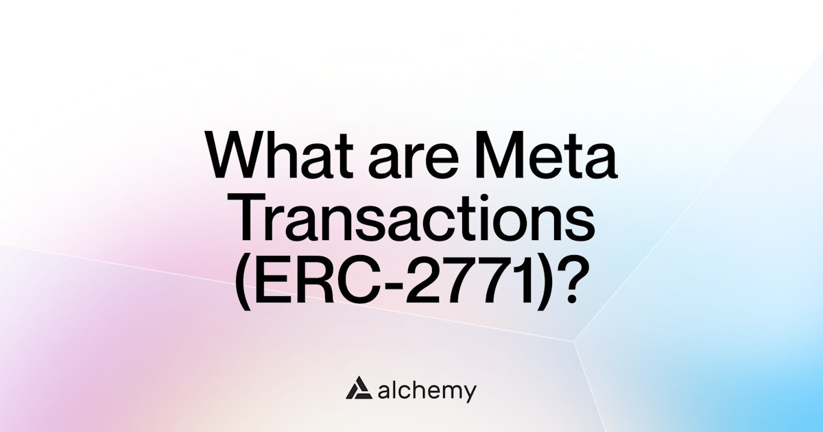 What are Meta Transactions (ERC-2771)?