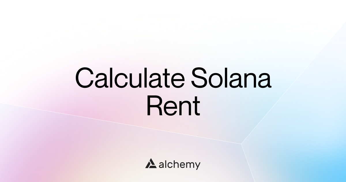 How to Calculate Rent for Solana Programs