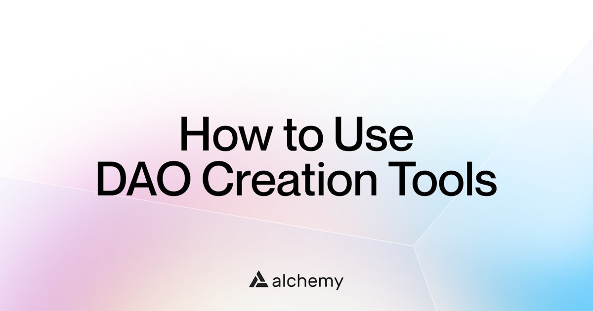 How to Use Tools to Create a DAO