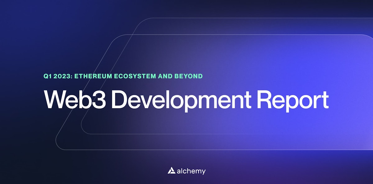 Web3 Development Report (Q1 2023)