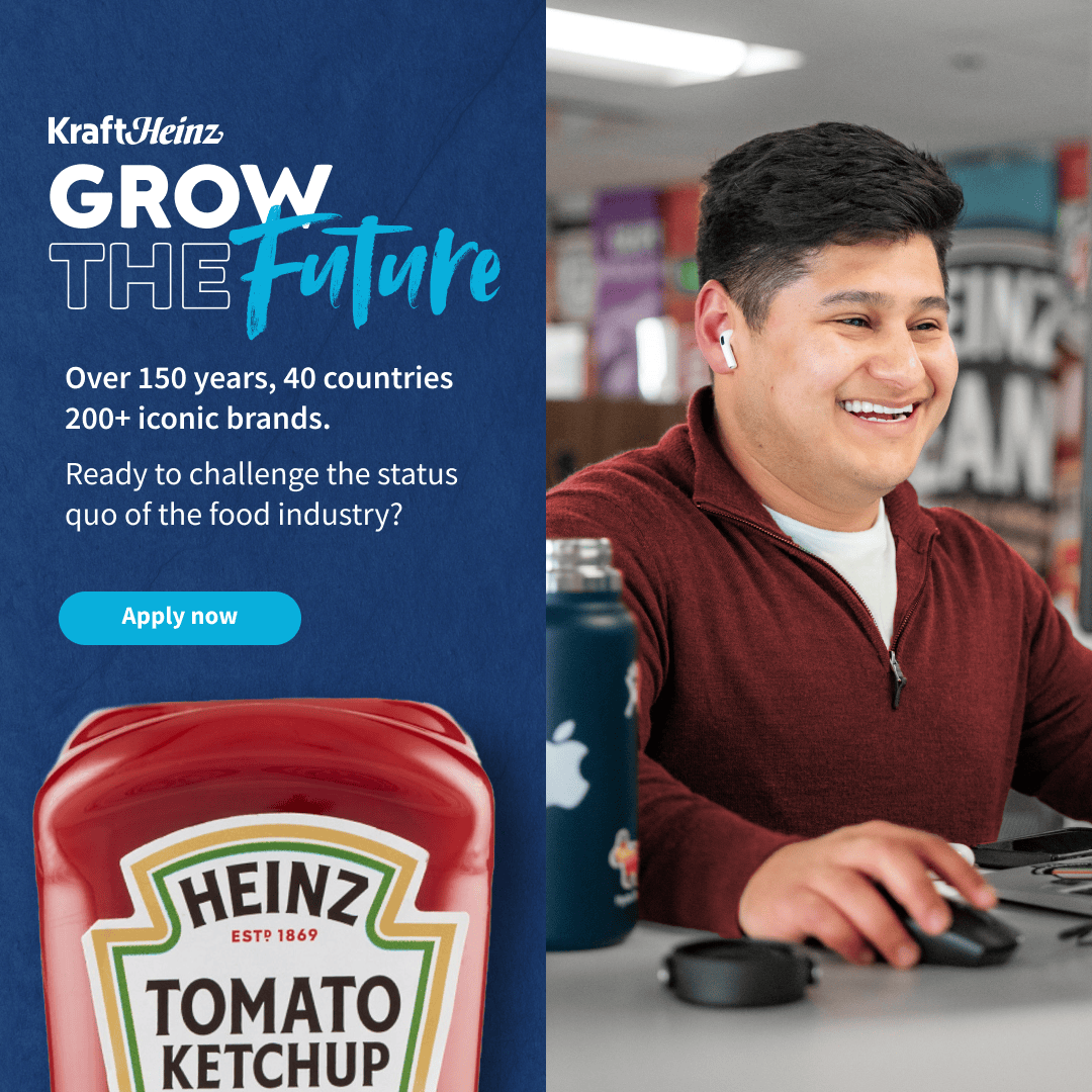A smiling man wearing AirPods sits at a desk with a Heinz Ketchup bottle beside him. The text reads, "Grow the Future," emphasizing Kraft Heinz’s 150-year legacy, global presence, and opportunities.