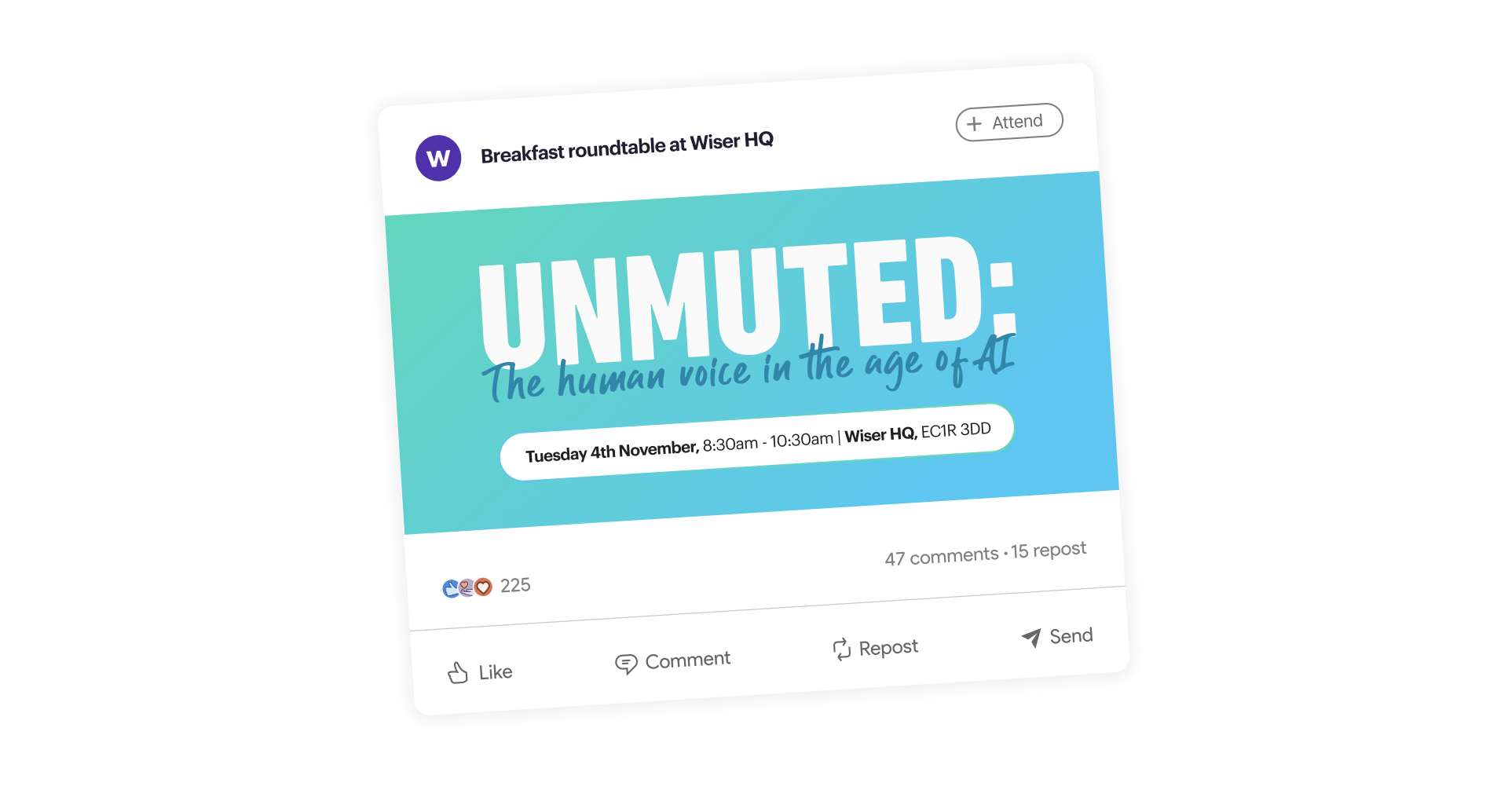 Event invitation for "Unmuted: The Human Voice in the Age of AI," at Wiser HQ on 4th November, 8:30-10:30 a.m. Features a clean, modern design.