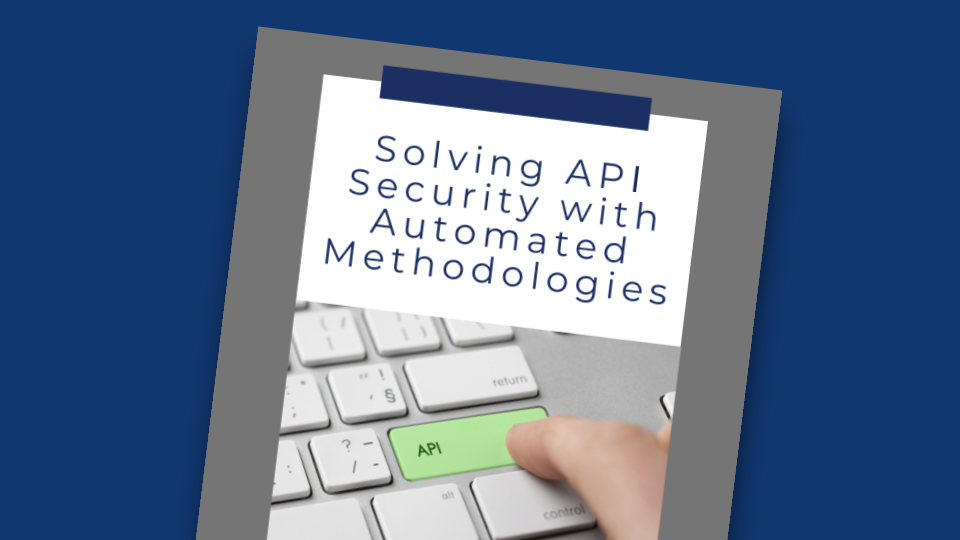 Solving API Security with Automation