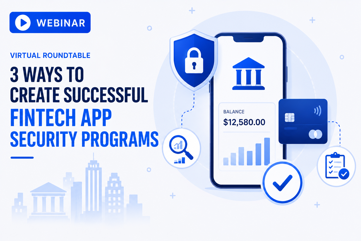 Building Successful FinTech App Security Programs