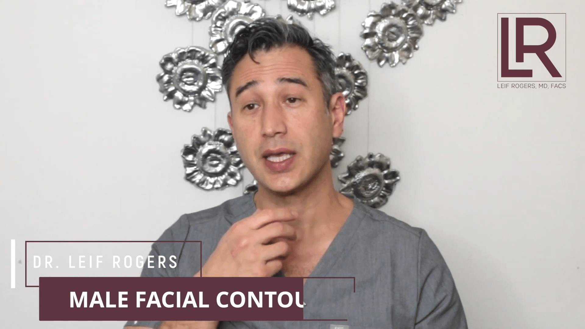 Dr. Leif Rogers talking about male facial contouring