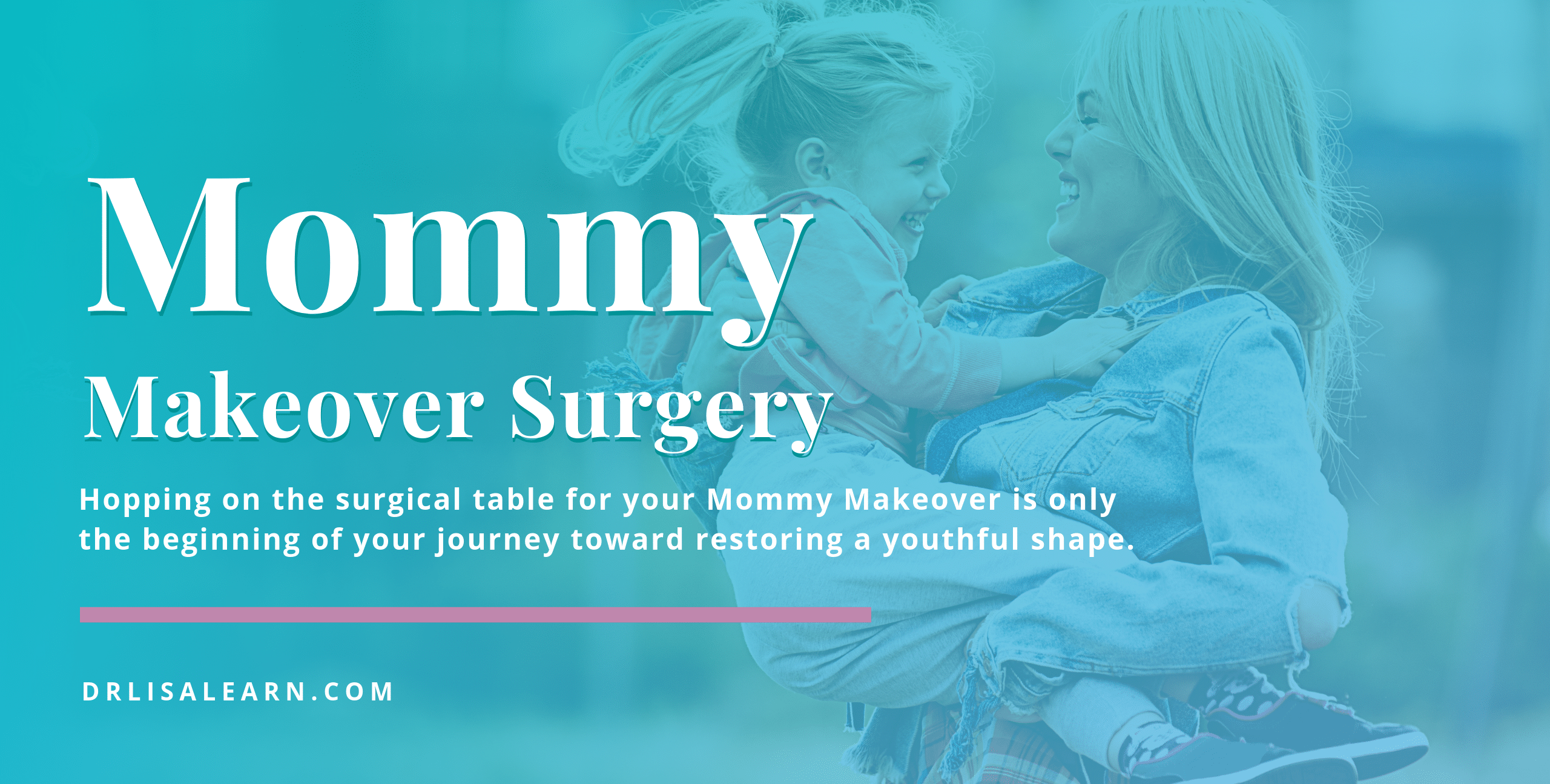 Mommy Makeover Surgery