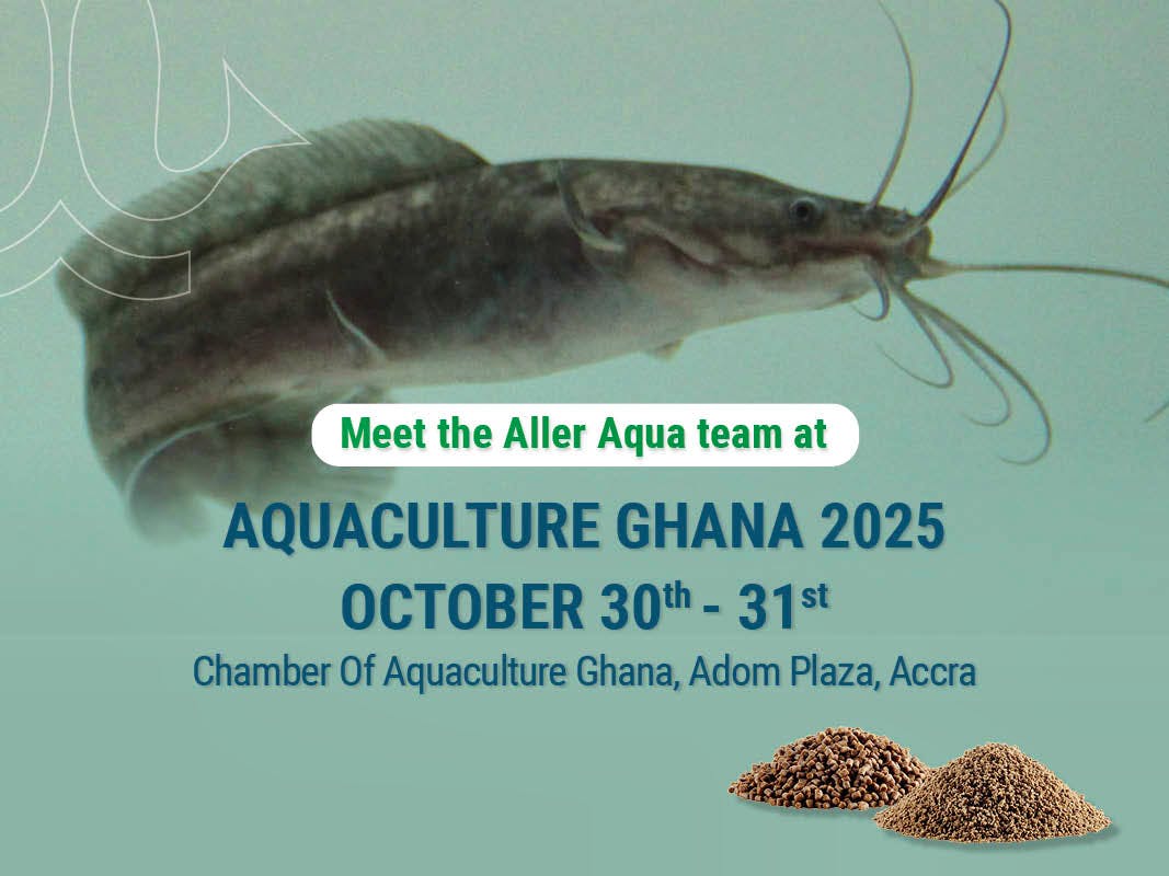 Meet Aller Aqua team in Accra at the AQUACULTURE GHANA 2025 event