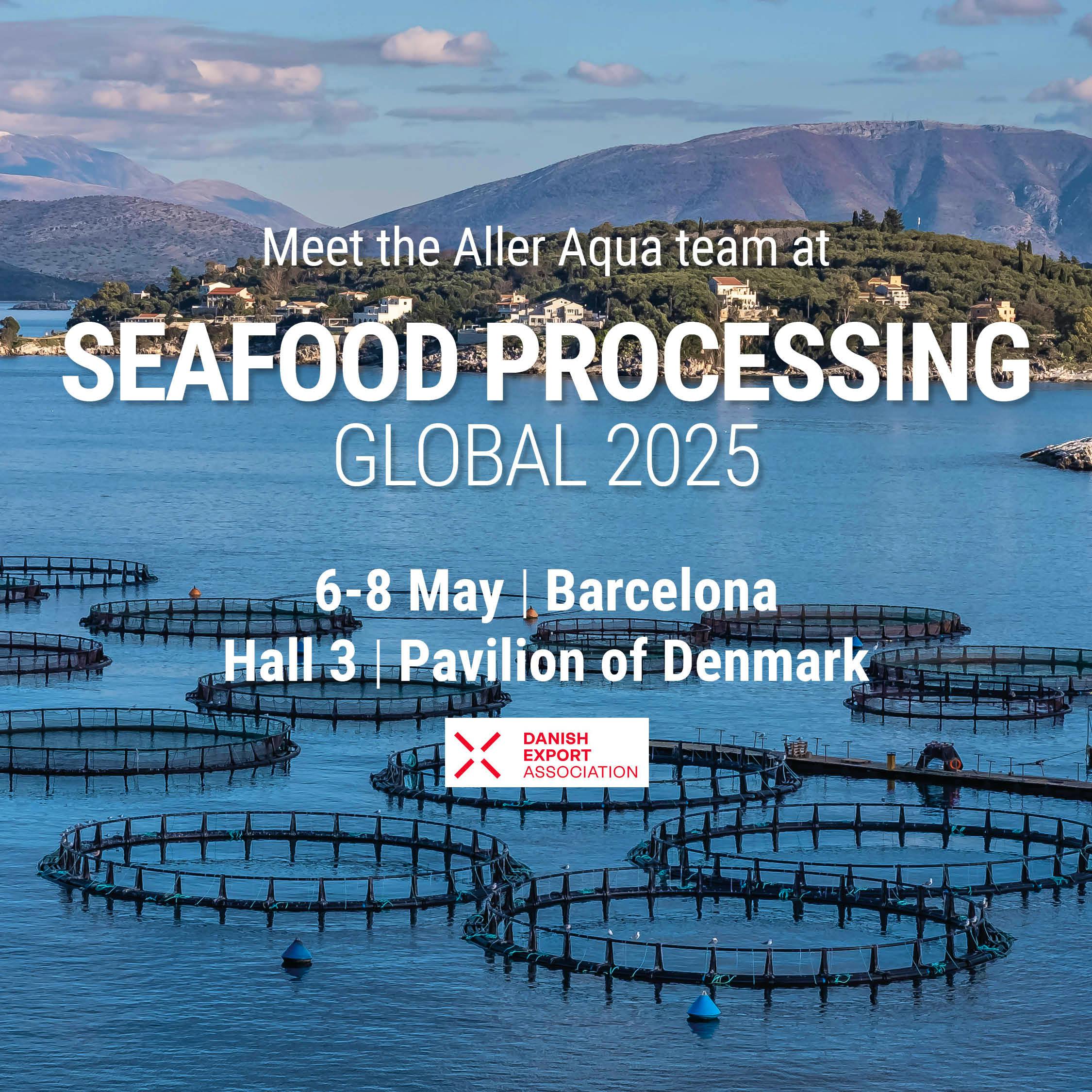 Meet the Aller Aqua team at Seafood Processing Global 2025, Pavilion of Denmark
