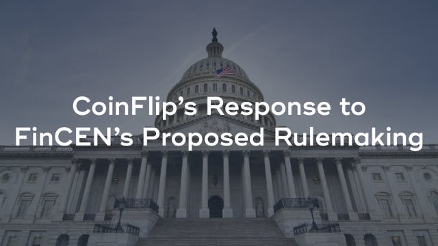 CoinFlip ATM’s Comment Letter Regarding FinCEN’s Proposed Rulemaking