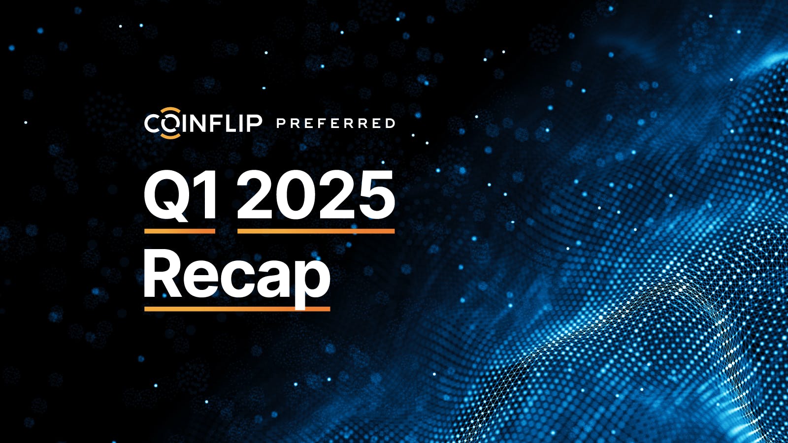 2025 Q1 Recap Image 2025 Q1 Recap Image