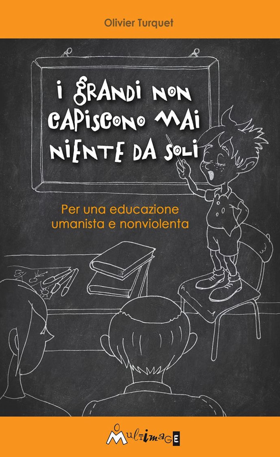 I Grandi non capiscono mai niente da soli