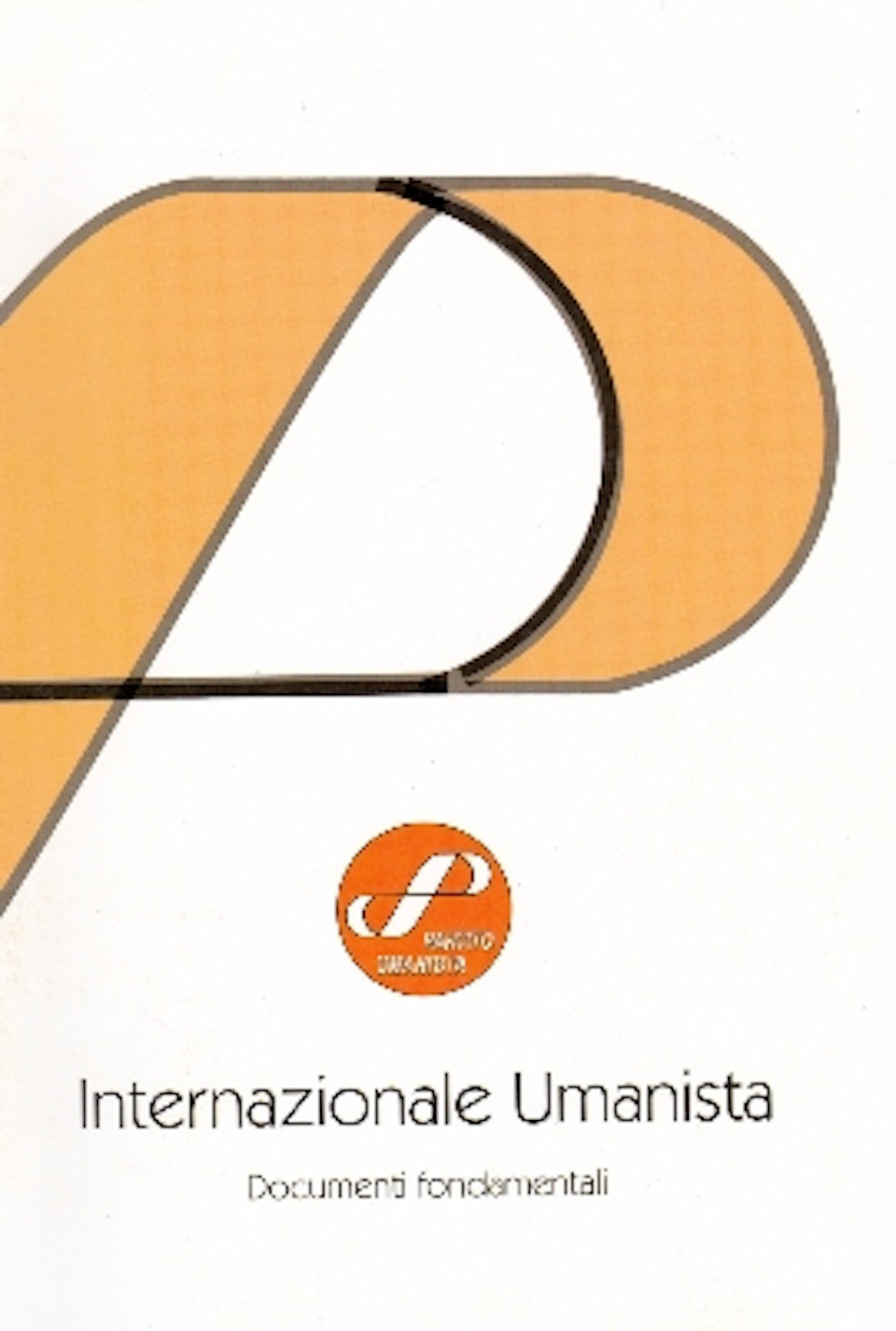 Intenazionale umanista. Documenti del I e II congresso
