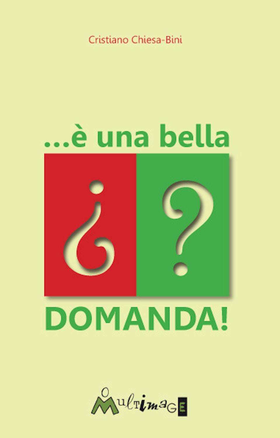 ...è una bella domanda!