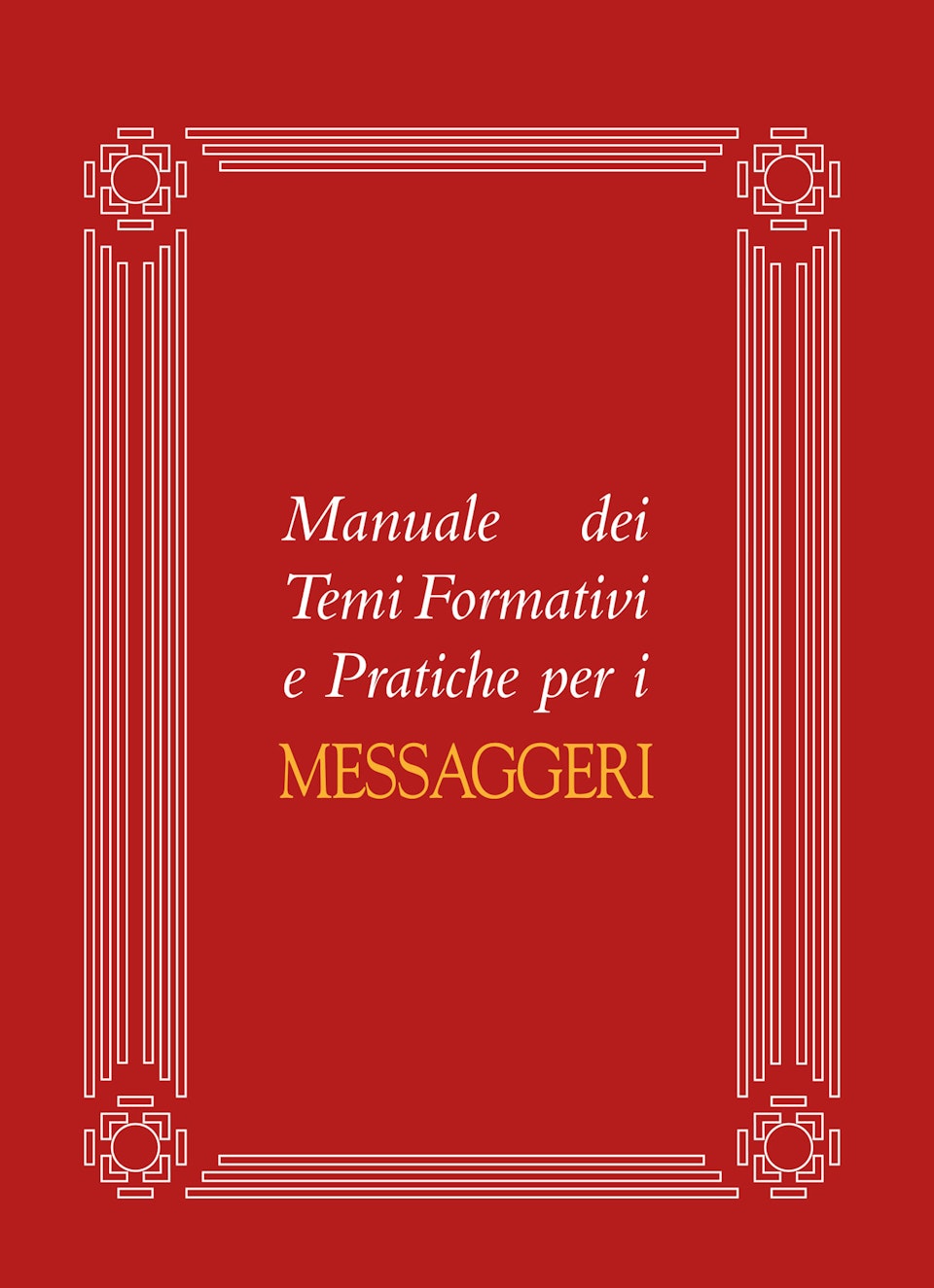 Manuale dei Temi Formativi e Pratiche per i Messaggeri