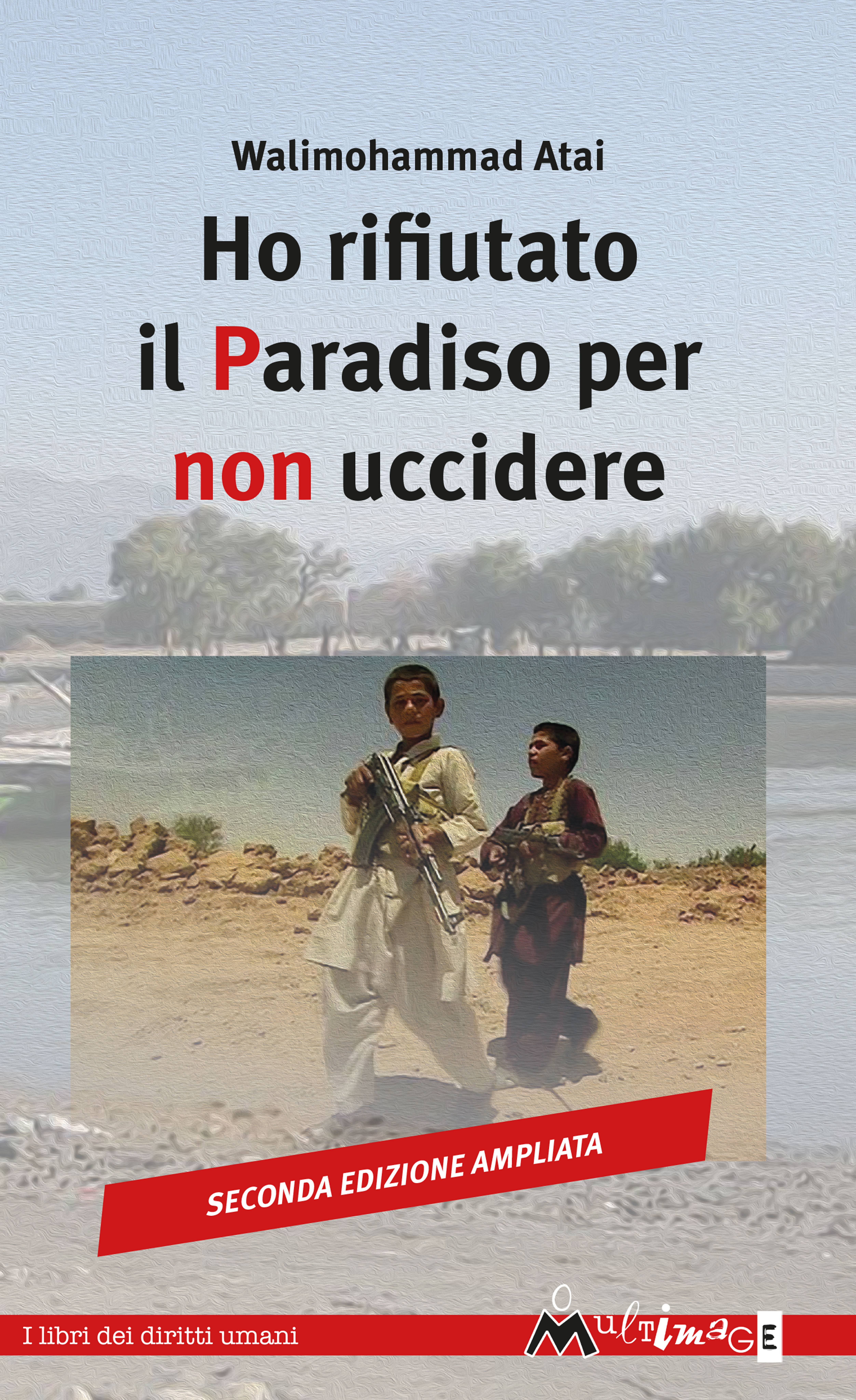 Ho Rifiutato Il Paradiso Per Non Uccidere